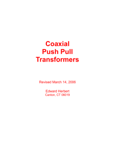 Coaxial Push Pull Transformers