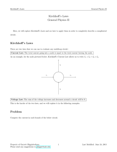 Kirchhoff`s Laws General Physics II Kirchhoff`s Laws Problem