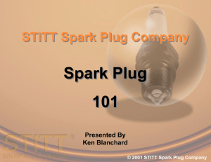Spark Plug 101 Spark Plug 101