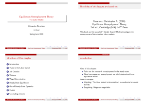 Equilibrium Unemployment Theory The slides of this lecture