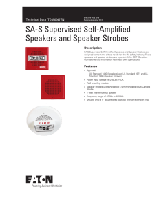 SA-S Supervised Self-Amplified Speakers and Speaker Strobes