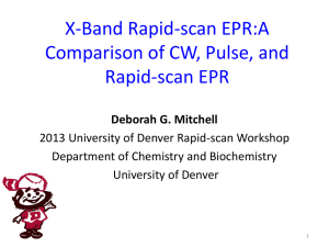 X-Band Rapid Scan EPR - EPR Center
