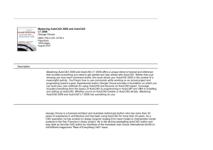 Mastering AutoCAD 2008 and AutoCAD LT 2008 offers a unique