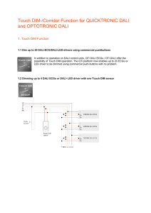 Touch DIM-/Corridor Function for QUICKTRONIC DALI and