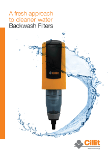 A fresh approach to cleaner water Backwash Filters