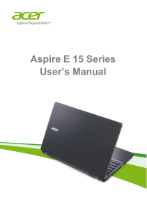 Aspire E 15 Series User`s Manual