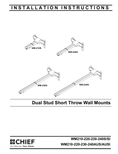 INSTALLATION INSTRUCTIONS Dual Stud Short Throw Wall Mounts