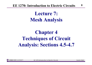 Lecture 7: Mesh Analysis Chapter 4 Techniques of Circuit Analysis