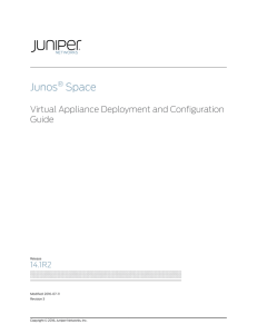 Junos® Space Virtual Appliance Deployment and Configuration Guide