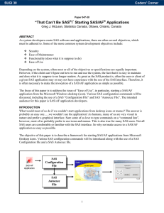 047-30: "That Can`t Be SAS®!" Starting SAS/AF® Applications