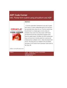 ADF Code Corner: Partial form submit using af:subform and