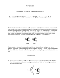 PHY405F 2009 EXPERIMENT 6 – SIMPLE TRANSISTOR