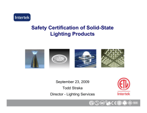 Safety Certification of Solid-State Lighting Products