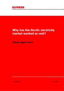 Why has the Nordic electricity market worked so well?