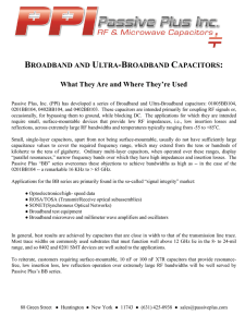 BROADBAND AND ULTRA-BROADBAND CAPACITORS: What