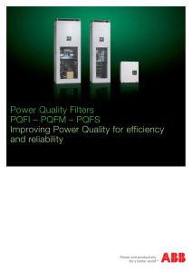 Power Quality Filters PQFI – PQFM – PQFS Improving Power Quality