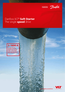 Danfoss VLT® Soft Starter The single speed drive