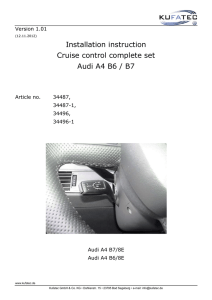 Installation instruction Cruise control complete set Audi A4 B6 / B7