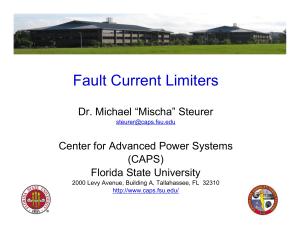 Fault Current Limiters - Center for Advanced Power Systems