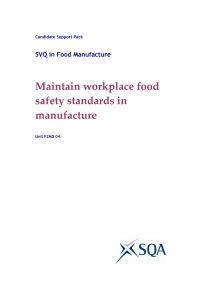 Maintain workplace food safety standards in manufacture