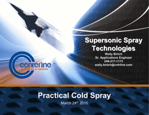 Supersonic Spray Technologies
