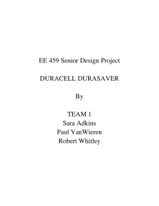 EE 459 Senior Design Project DURACELL DURASAVER By TEAM