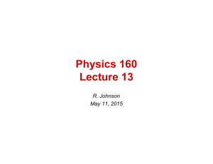 Physics 160 Lecture 13