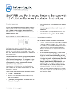 SAW PIR and Pet Immune Motions Sensors with 1.5 V Lithium