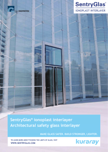 SentryGlas® ionoplast interlayer Architectural safety