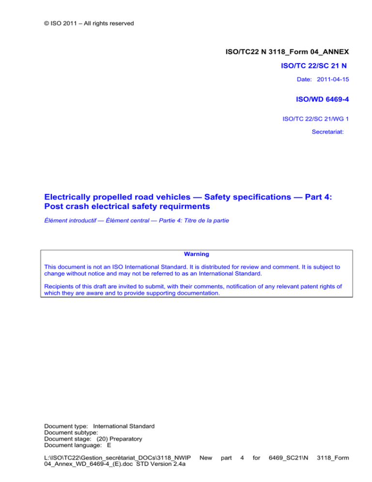 Electrically propelled road vehicles — Safety specifications — Part 4