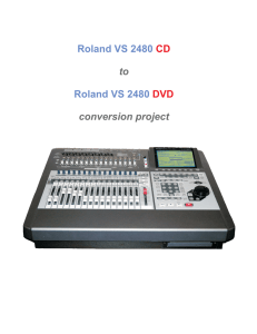 Roland VS 2480 Roland VS 2480 CD DVD to conversion project