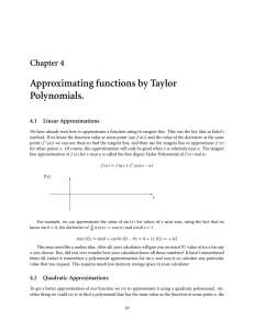 Chapter 4 Approximating functions by Taylor Polynomials.