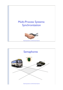 Multi-Process Systems: Synchronization Semaphores