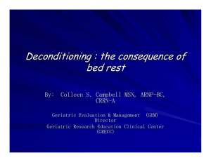 Deconditioning : the consequence of bed rest
