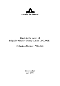 Guide to the papers of Brigadier Maurice `Bunny` Austin DSO, OBE