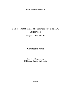Lab 5: MOSFET Measurement and DC Analysis Prepared for: Dr. Ni