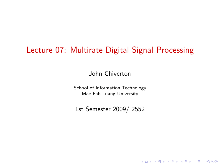 Lecture 07 Multirate Digital Signal Processing
