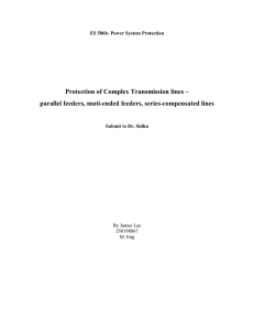 Protection of Complex Transmission lines – parallel feeders, muti
