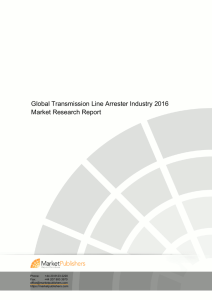 Global Transmission Line Arrester Industry Report 2015