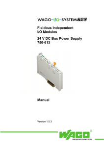 Fieldbus Independent I/O Modules 24 V DC Bus Power Supply 750