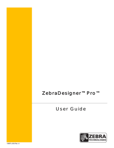 ZebraDesigner and ZebraDesigner Pro User Guide