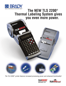 The NEW TLS 2200® Thermal Labeling System gives you even