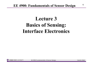 Lecture 3 Basics of Sensing: Interface Electronics