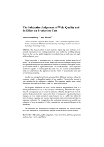 The Subjective Judgement of Weld Quality and its Effect on