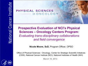 Prospective Evaluation of NCI`s Physical Sciences — Oncology