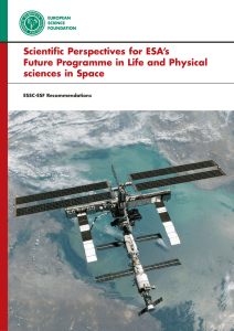 Scientific Perspectives for ESA`s Future Programme in Life and
