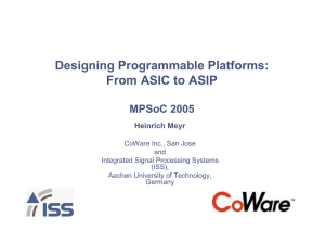 Designing Programmable Platforms: From ASIC to ASIP