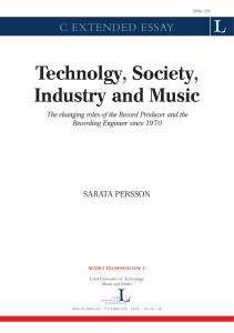 Technology, Society, Aesthetics and Studio Production: The