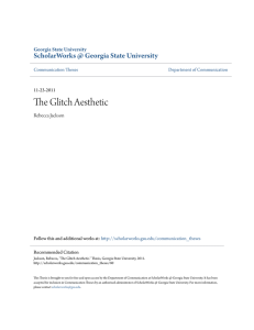 The Glitch Aesthetic - ScholarWorks @ Georgia State University