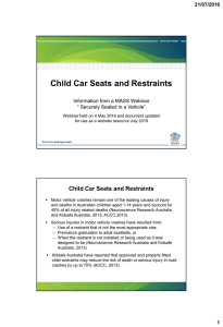 Child car and seat restraints